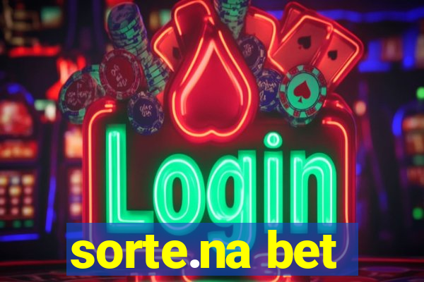 sorte.na bet